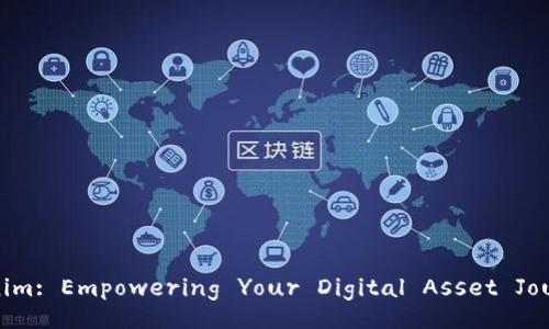 Tokenim: Empowering Your Digital Asset Journey