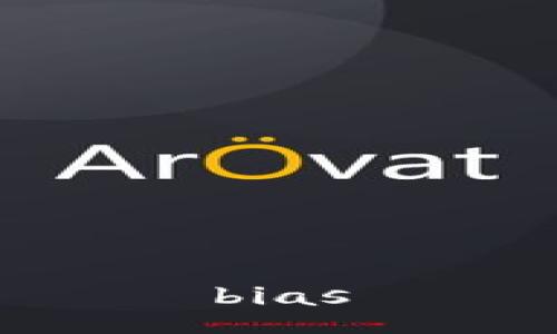 bias